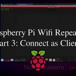 Turn Your Raspberry Pi into a Wi-Fi Repeater: Step-by-Step Guide (Part 3)